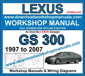 Lexus GS 300 workshop repair manual download